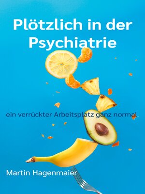 cover image of Plötzlich in der Psychiatrie